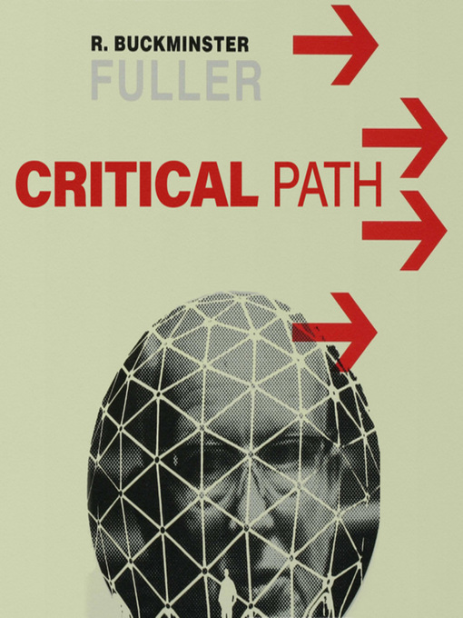 Title details for Critical Path by R. Buckinster Fuller - Available